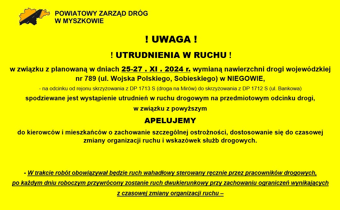 INFORMACJA O UTRUDNIENIACH W RUCHU DW 789 NIEGOWA